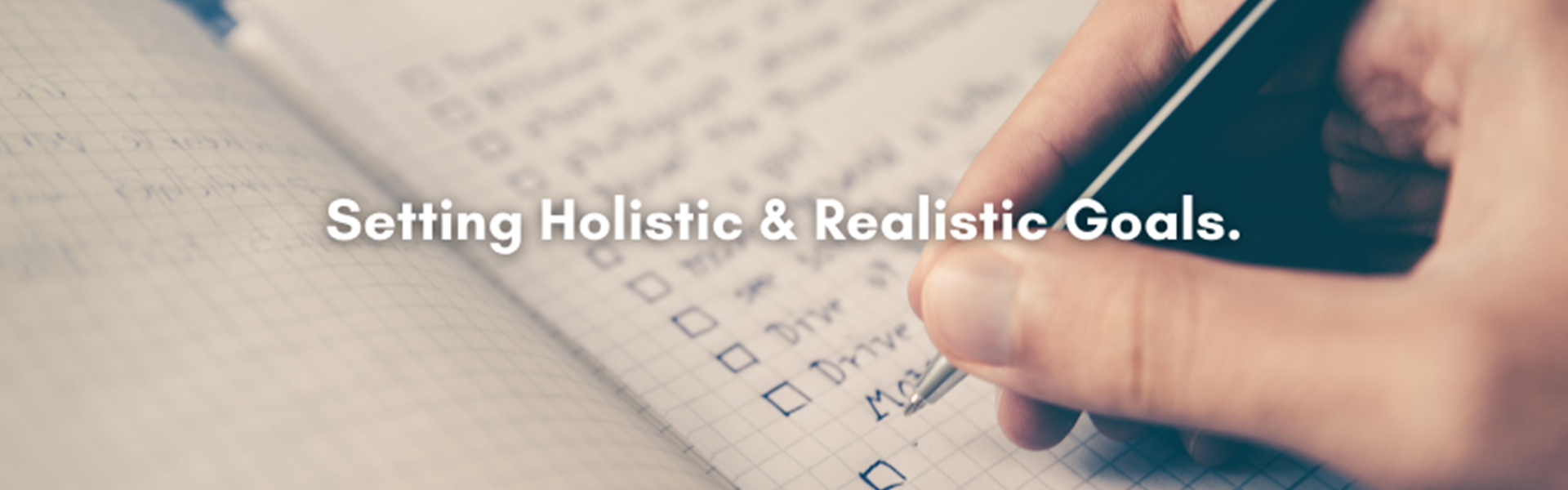 Setting Holistic & Realistic Goals