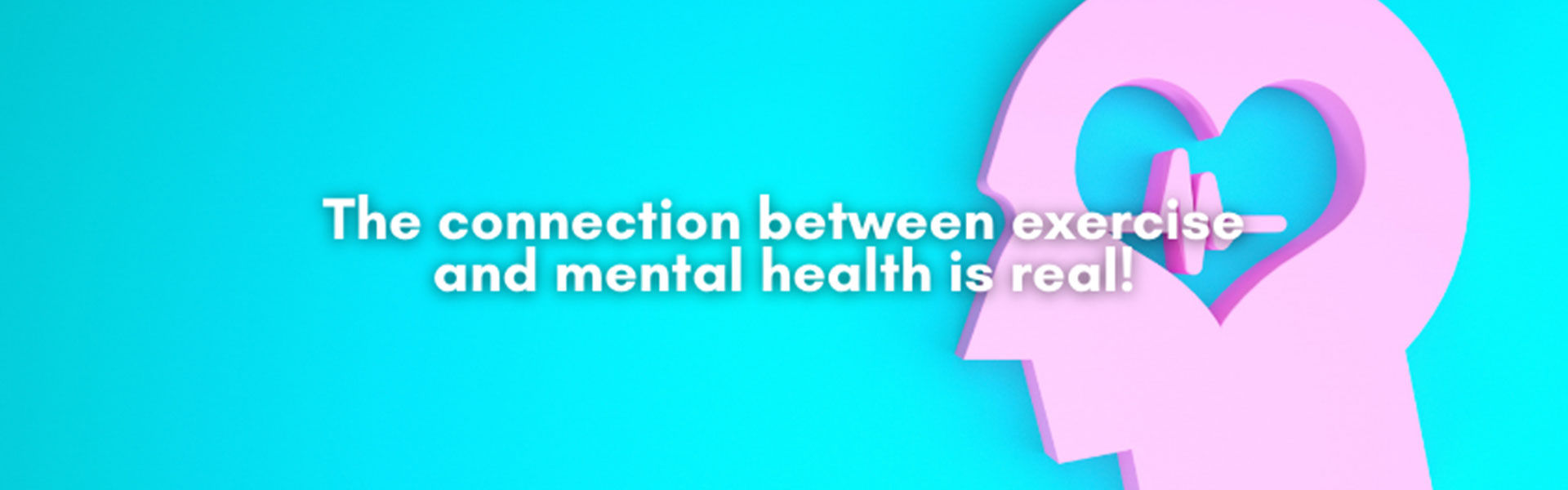 The Link Between Mental Health & Exercise