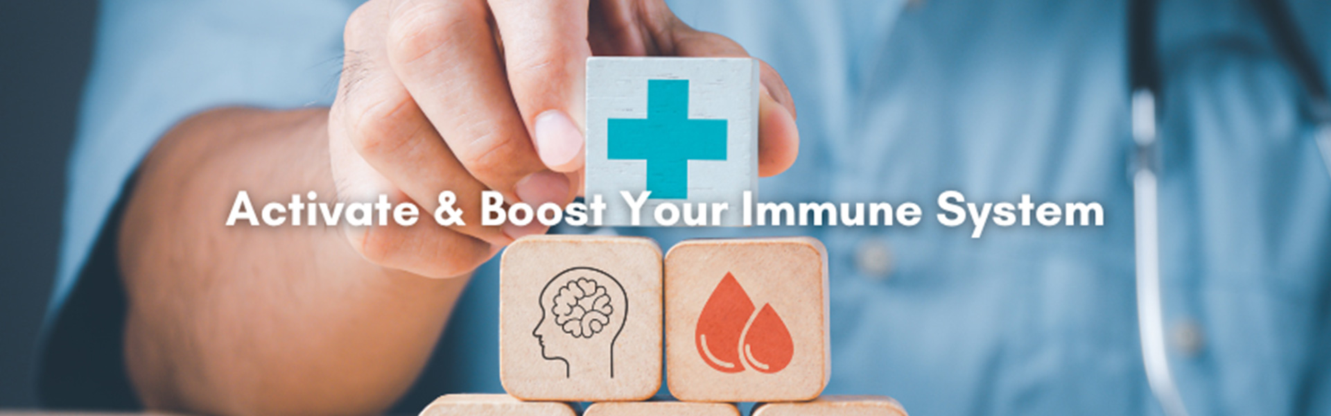 ACTIVATING & BOOSTING YOUR IMMUNE SYSTEM