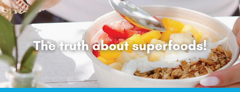 The Truth About Superfoods